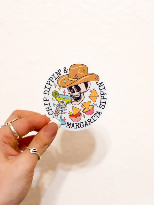 CHIP DIPPIN’ & MARGARITA SIPPIN’ STICKER