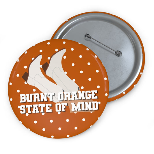BURNT ORANGE STATE OF MIND BUTTON PIN