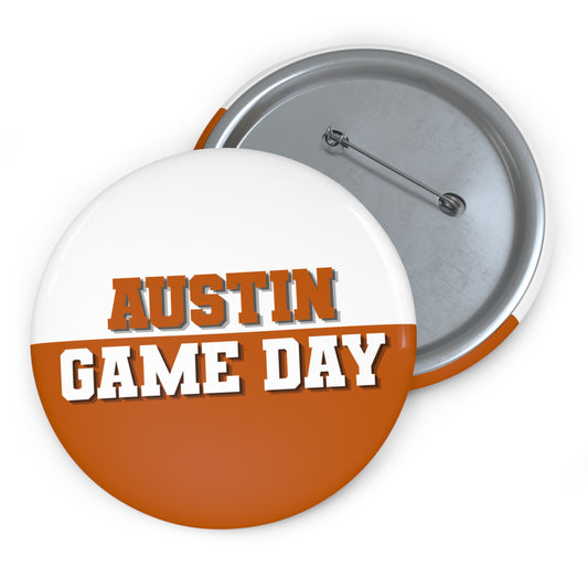 AUSTIN GAME DAY BUTTON PIN