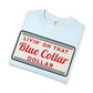 LIVIN ON THAT BLUE COLLAR DOLLAR COMFORT COLORS TEE