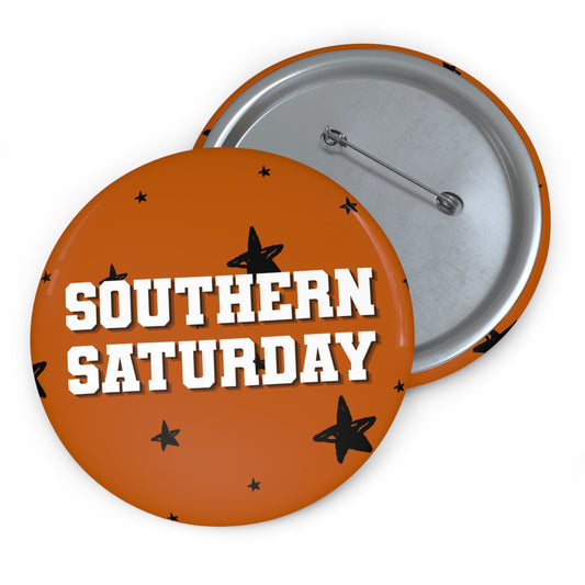 SOUTHERN SATURDAY BUTTON PIN
