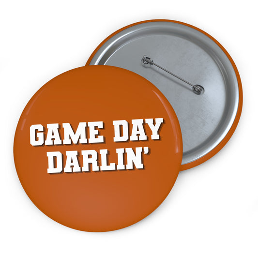 GAME DAY DARLIN BURNT ORANGE BUTTON PIN